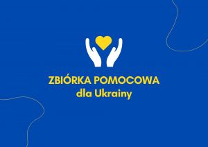 Zbiórka pomocowa dla Ukrainy